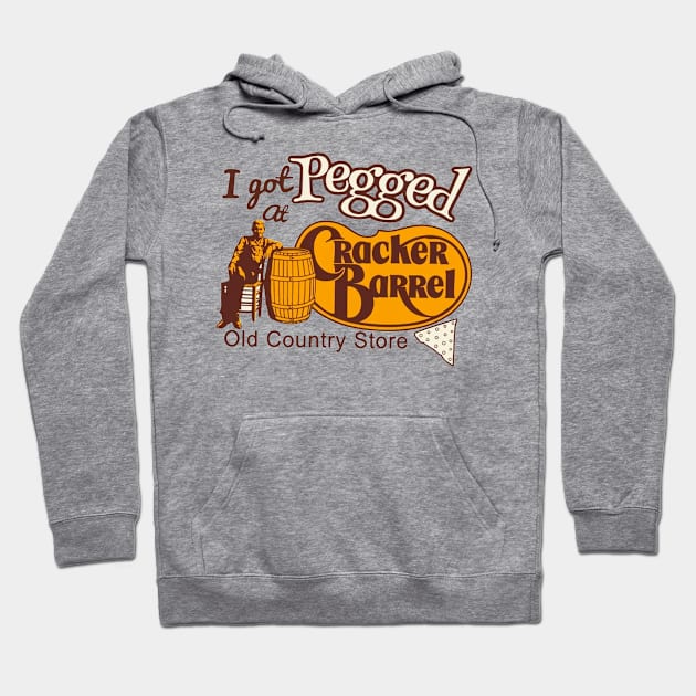 I Got Pegged At Cracker Barrel Old Country Store Hoodie by Travis ★★★★★